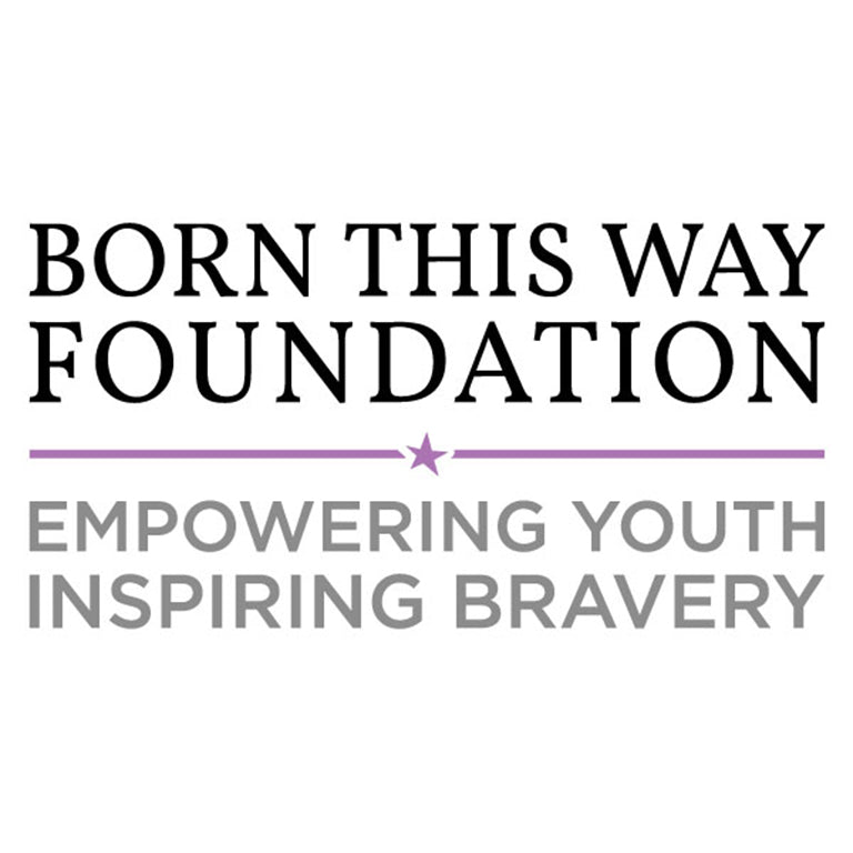 born this way foundation - empowering youth inspiring bravery