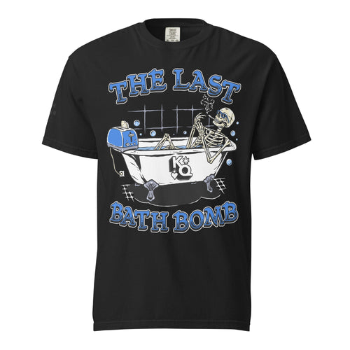 KQ Shop Black / S 'The Last Bath Bomb' Unisex garment-dyed heavyweight t-shirt