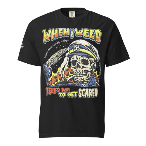 KQ Shop Black / S 'When The Weed Tells Me To Get Scared' Unisex garment-dyed heavyweight t-shirt
