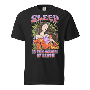'Sleep Is The Cousin Of Death' Unisex garment-dyed heavyweight t-shirt